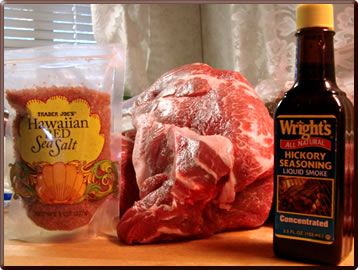 Ingredients for Kalua Shredded Pork, a traditional Hawaiian dish.