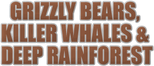 Grizzly Bears and Killer Whales at Knight Inlet Lodge, British Columbia.