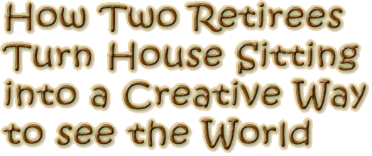 House Sitting Your Way Around the World!
