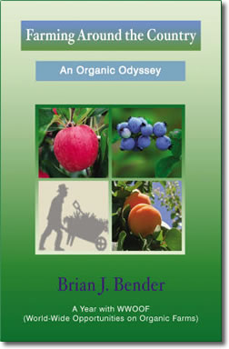 Book cover for "Farming Around the Country: An Organic Odyssey" by Brian J. Bender.